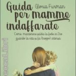 Guida per mamme indaffarate