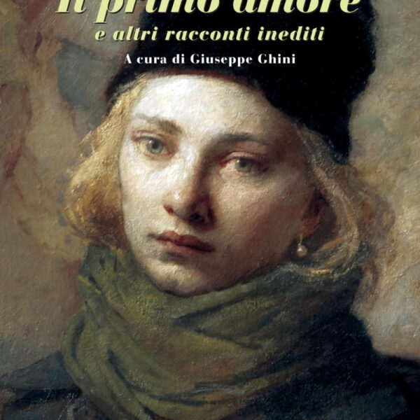 Il primo amore e altri racconti inediti (Anton Checov, Ares, 2018)