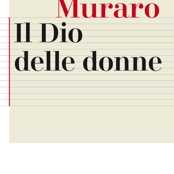 Il Dio delle donne (Luisa Muraro, Marietti 1820, 2020)