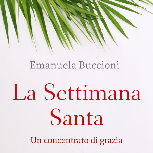La Settimana Santa (Emanuela Buccioni, Paoline, 2024)