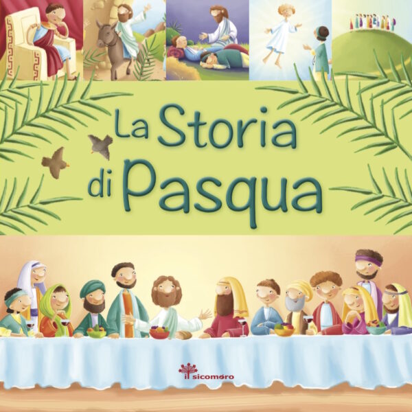 La storia di Pasqua (Juliet David, Il Sicomoro, 2019)